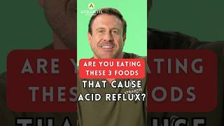 Did You Know That These Three Foods Cause Acid Reflux??