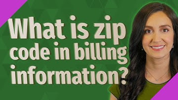 What is zip code in billing information?