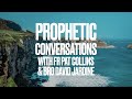 Prophetic Conversations with Fr Pat Collins and Bro David Jardine