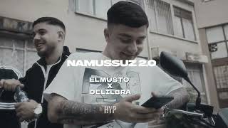 ELMUSTO X DELILBRA - NAMUSSUZ 2.0 ( prod. by hyp )