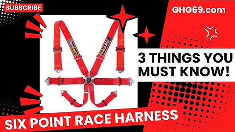 3 Things you MUST know about a 6-point Racing Harness
