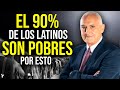 Por qué los Latinos estamos Programados para ESTAR QUEBRADOS