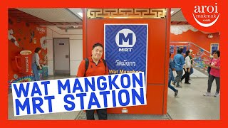 Bangkok's new MRT Line - Wat Mangkon Station