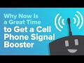 Why Now Is A Great Time To Get A Signal Booster