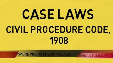 Civil Procedure Code, 1908 case laws : Part I