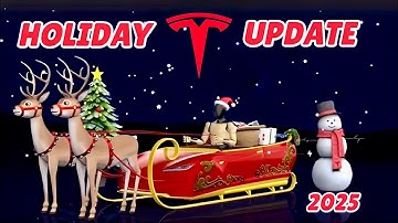2025 TESLA HOLIDAY UPDATE WALK THRU | 2025.44.25.1