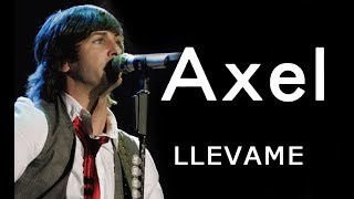 Axel - Llévame (Video Oficial)