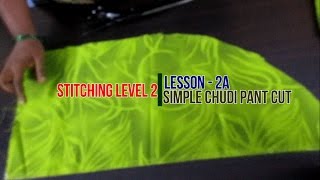  DIY STITCHING LEVEL 2 - LESSON 2 -SIMPLE CHUDIDHAR PANT MEASURING AND CUTTING IN TAMIL