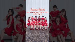 Juice=Juice「ROCK IN JAPAN FESTIVAL 2025」setlist digest #juicejuice #ジュースジュース #ハロプロ #ロッキン #RIJF2025