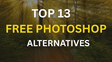TOP 13 Best FREE Photoshop Alternatives