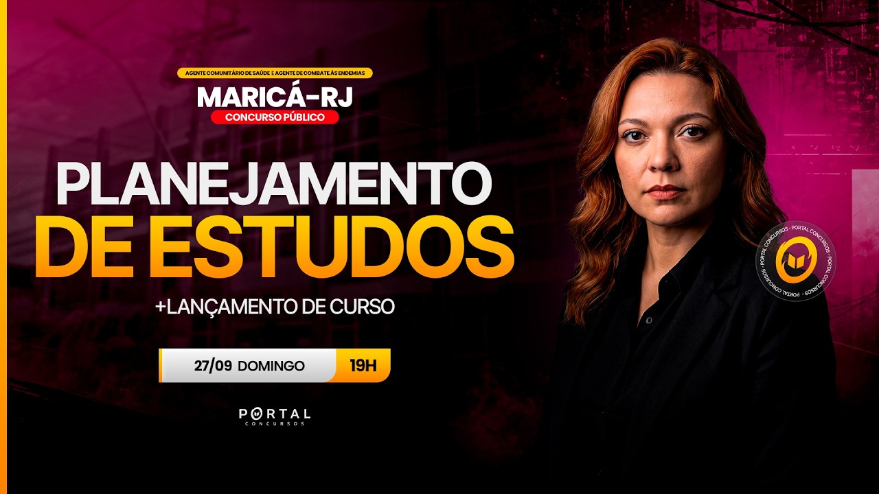 CONCURSO PREF. MARICÁ/RJ: PLANEJAMENTO DE ESTUDOS + LANÇAMENTO DO CURSO