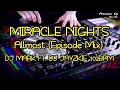 Allmostmiracle nights episode mix  dj mark ft dj jayzkie 102bpm