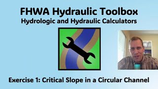 FHWA Hydraulic Toolbox Exercise 1 - Critical Slope in a Circular Channel