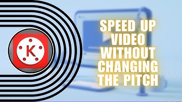 How to Speed Up Your Video without Changing the Pitch using KineMaster
