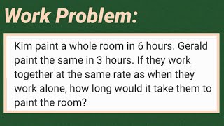 Work Problem: How long would it take them to paint the room
