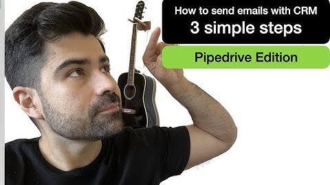 How to send emails using CRM in 3 simple steps - Pipedrive tutorial