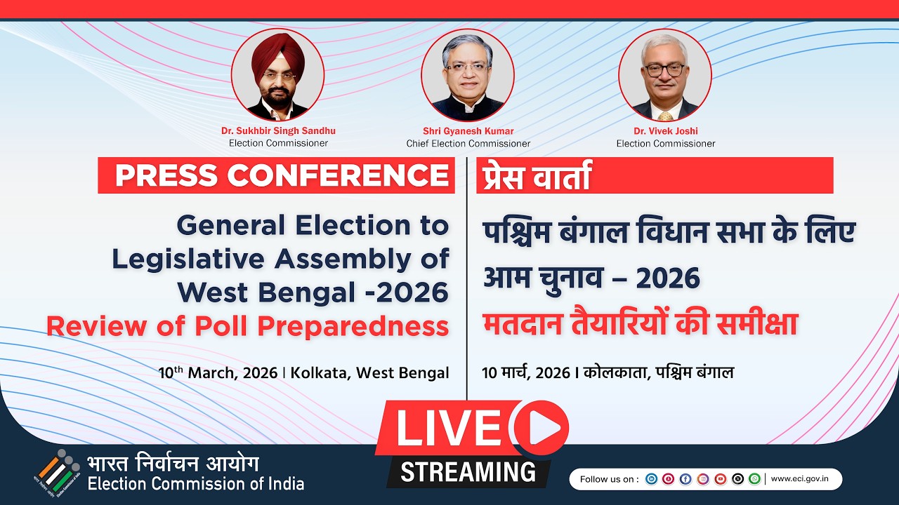 Press Conference : General Election to Legislative Assembly of West Bengal – 2026