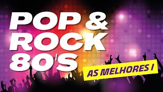 As melhores Pop Rock 80's