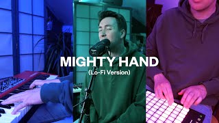 Mighty Hand (Lo-Fi Version) - Jon Thurlow Cover chords