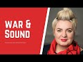 War and Sound | Emma Stark