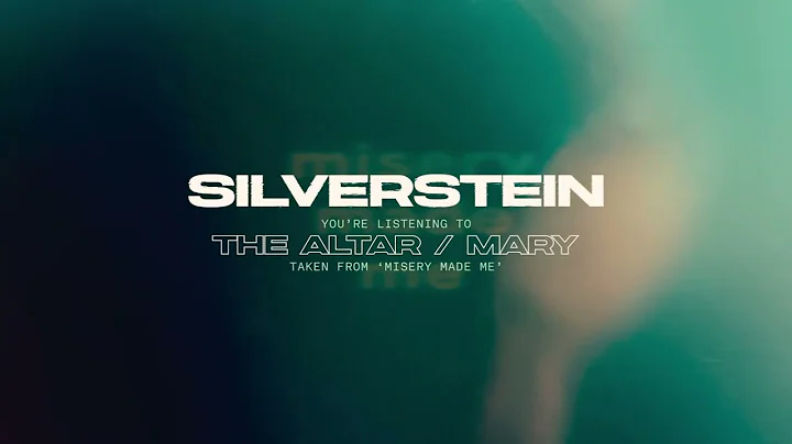 Silverstein - The Altar/Mary