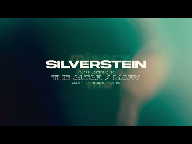Silverstein - The Altar/Mary