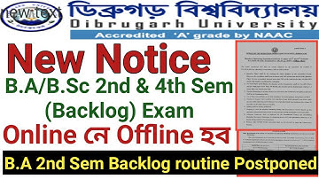 Dibrugarh University B.A B.Sc B.Com 2nd & 4th Sem (Backlog) Exam New Notice | 2nd Sem Exam postponed