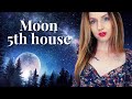 Moon 5th house (Cancer 5th/Sun) | Your Moods, Safety & Emotional Well-being | Hannah's Elsewhere