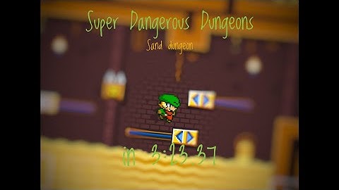(Former WR) Super Dangerous Dungeons - Sand Dungeon in 3:23.37