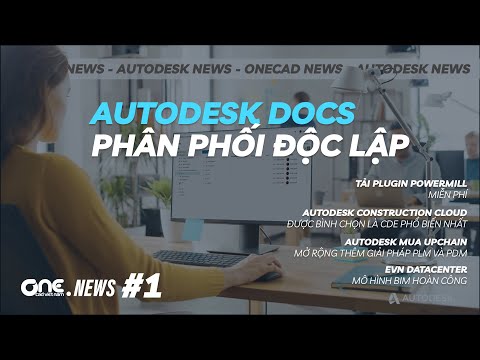 Autodesk Docs phân phối độc lập, Mô hình BIM hoàn công của EVN DataCenter | OneCAD NEWS #1