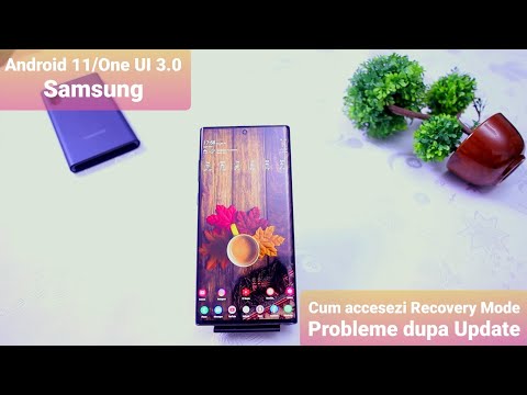 One UI 3.0/Android 11 pe Samsung ~ Probleme si cum accesezi Recovery Mode.