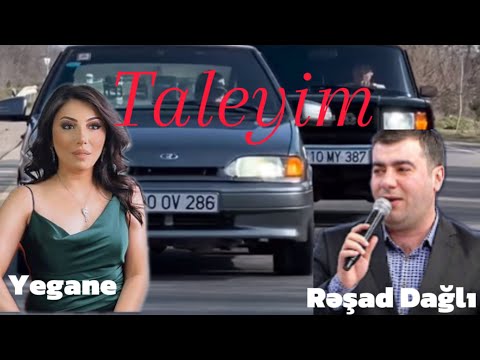 Rəşad Dağlı & Yeganə Taleyim 2024 AxmedzadehBeats