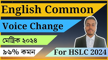Voice Change | Common Voice Change | HSLC Common Voice Change | Important Voice Change | HSLC 2024 |