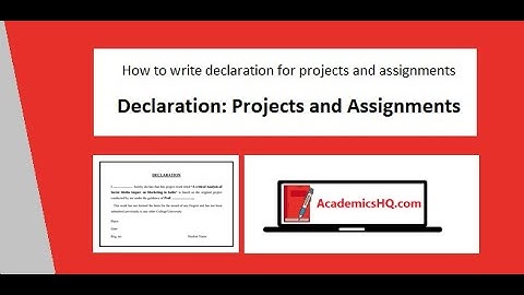 How to Write Declaration for Project or Assignment