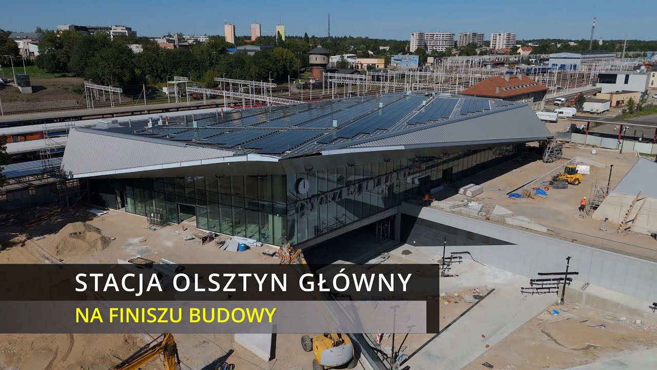 Stacja Kolejowa Olsztyn Główny | Zegar | Widać już koniec inwestycji | 14.08.2024 | Widok z drona