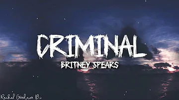 [1HOUR]  Britney Spears - Criminal (Lyrics)