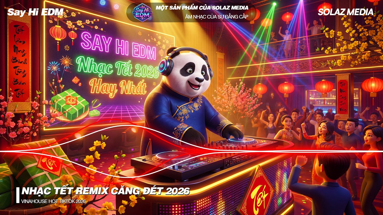 Nhạc Tết Remix 2026 Mới Nhất - Nhạc Xuân EDM Hay Nhất Nghe Là Thấy Tết, Chào Xuân Bính Ngọ 2026