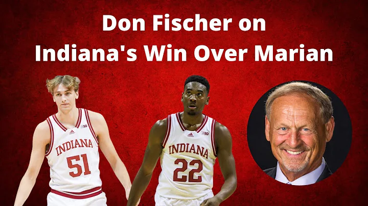 Don Fischer on Indiana Basketball's Win Over Marian