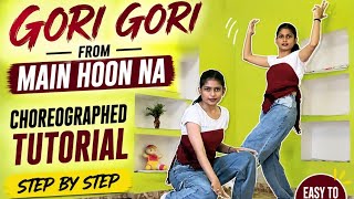 Gori Gori Dance tutorial | Step by Step | Main Hoon na |For Beginners | 2026