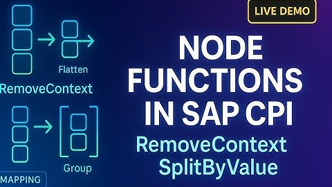 Node Functions in SAP CPI Message Mapping - RemoveContext and SplitByValue