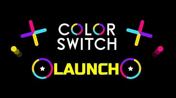 Color Switch Launch Level 1 To 92 Full Gameplay