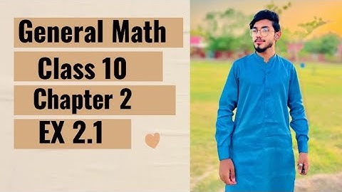 10Th Class General Math Solution[ Chapter 2, Exercise 2.1]Part 1