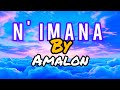 Nimana by Amalon ( official lyrics)