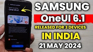 Samsung OneUI 6.1: UPDATE RELEASED IN INDIA | A73 F54 A34 A33 A53 A52s A52 M34 A14 A13 M34 F34 A72