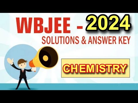 WBJEE 2024 CHEMISTRY ANSWER KEY