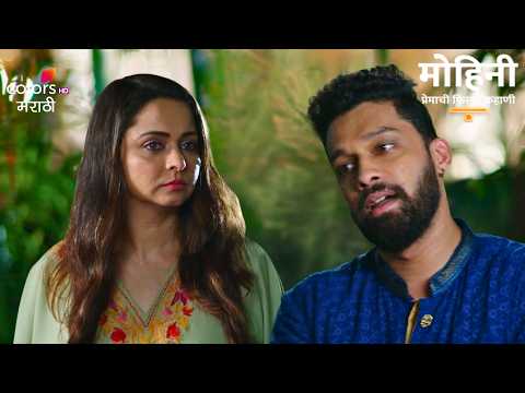 Mohini Warns Ajinkya: You Will Never Forget Me! | Mohini Premachi Filmy Kahaani