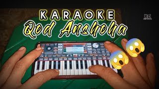 Jangan sampai ketagiah ya😁 karaoke qod anshoha // versi koplo org 2023