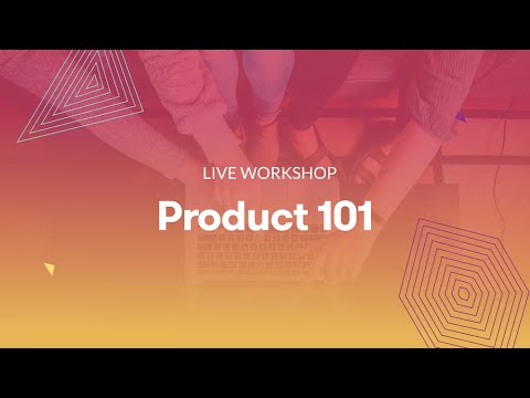 Product 101: Building a Business, Powered by Community