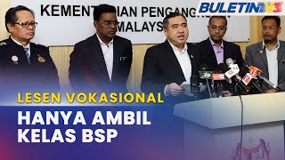 LESEN VOKASIONAL | Ujian Teori Bagi PSV & GDL, Dimansuh