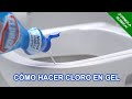 Como hacer cloro en gel